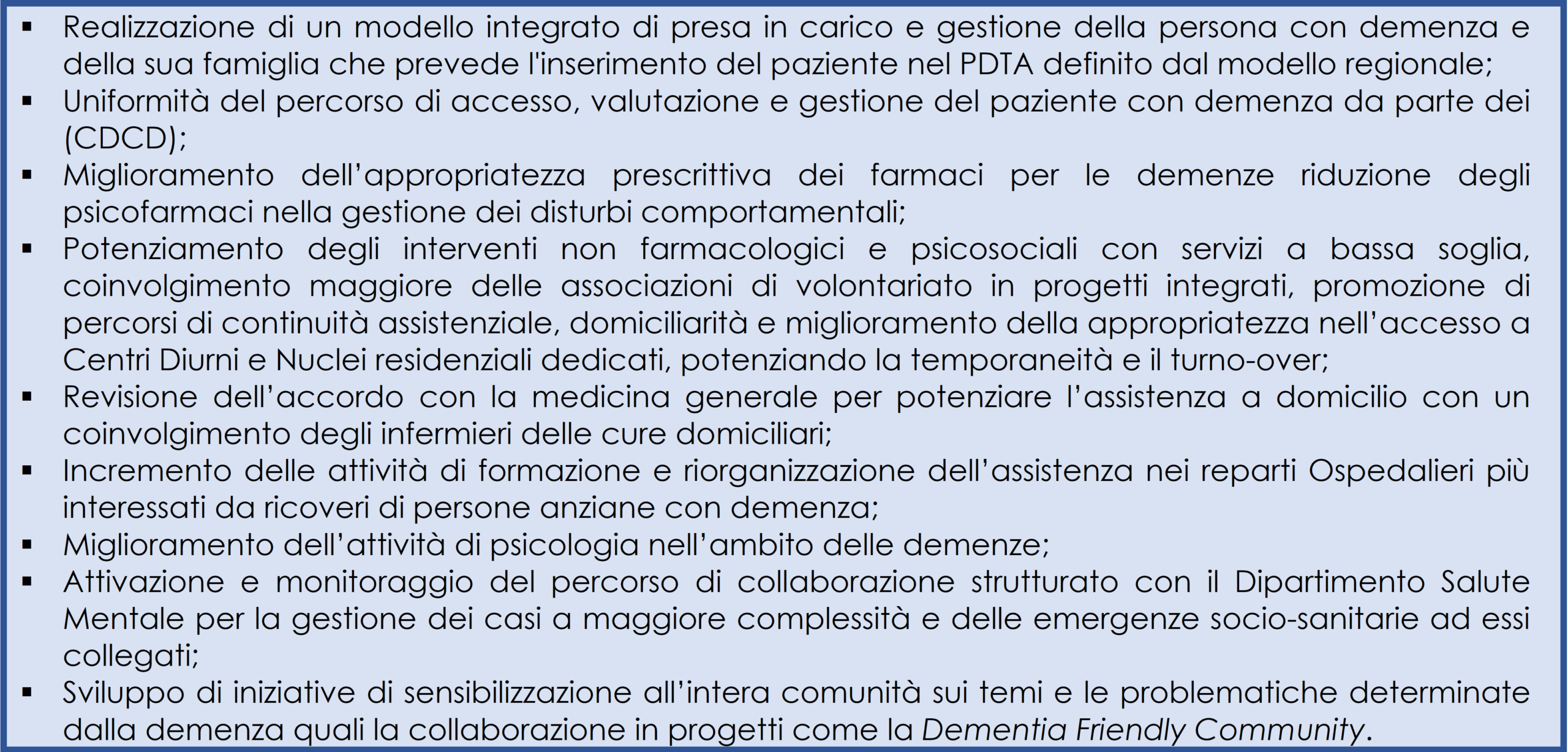 Principali obiettivi assegnati alla struttura complessa “Disturbi cognitivi e demenze”