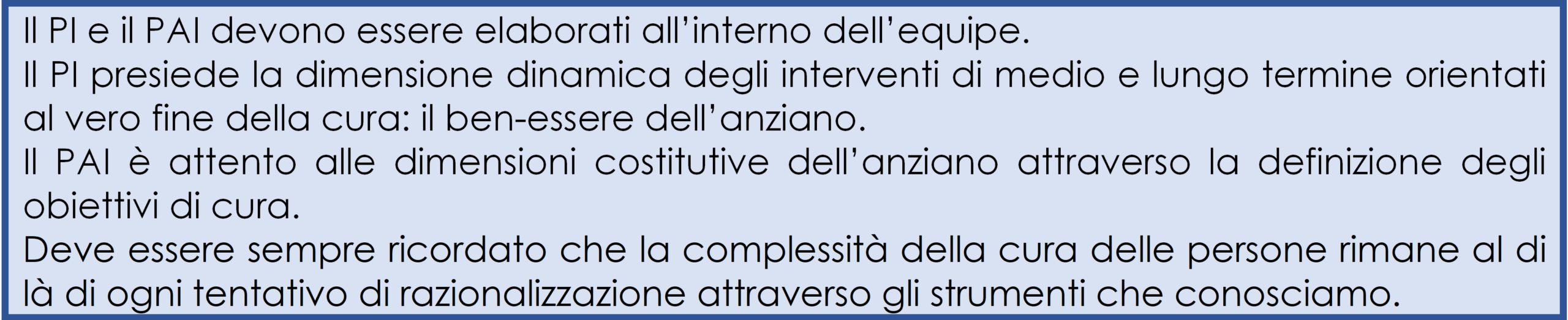 Verso una visione antropologica dell'anziano: PI e PAI