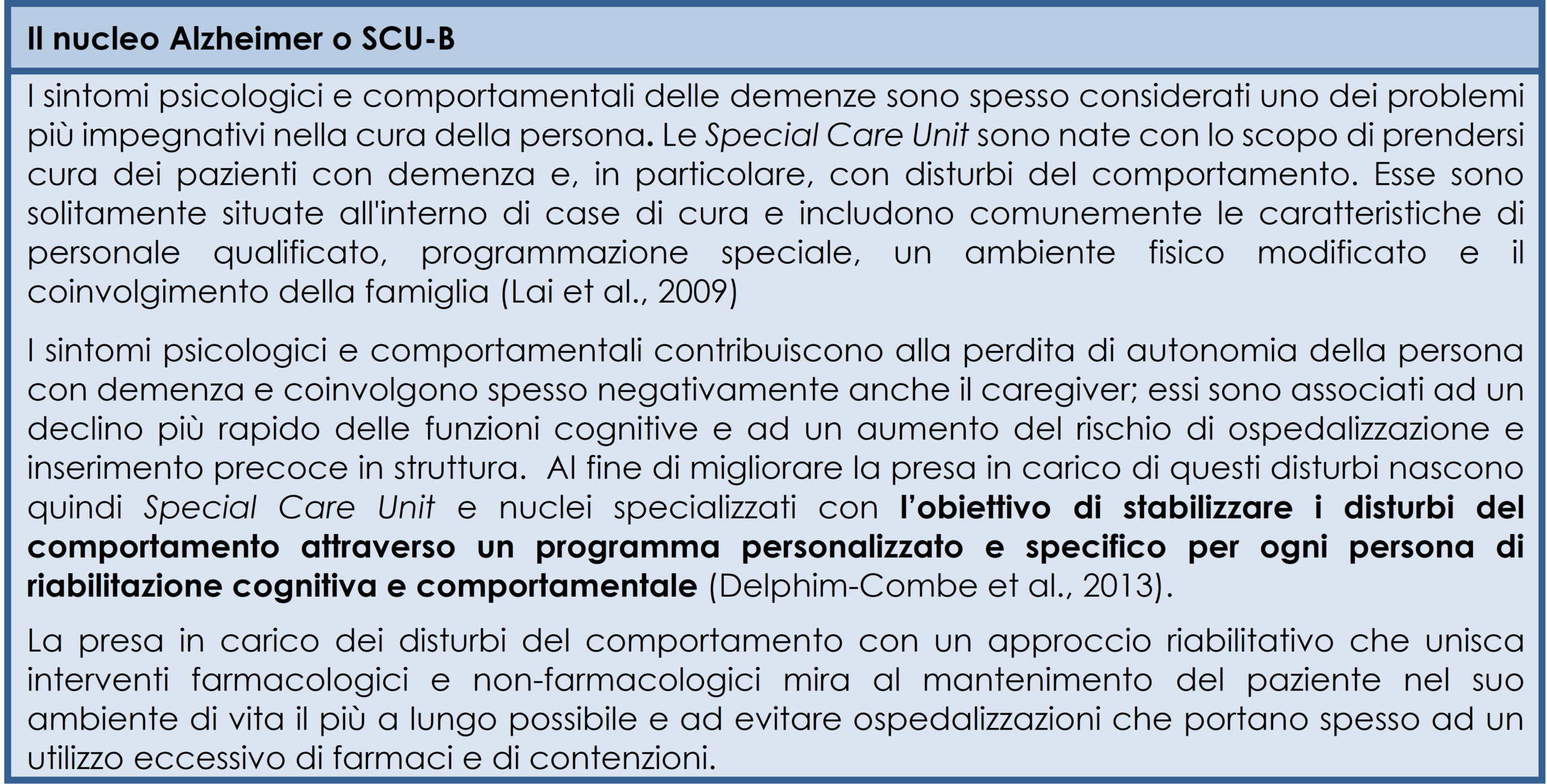  Il nucleo Alzheimer o SCU-B (Special Care Unit): definizione